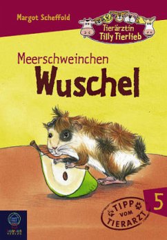 Cover Meerschweinchen Wuschel / Tierärztin Tilly Tierlieb Bd.5