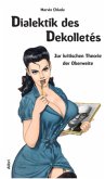 Dialektik des Dekolletés