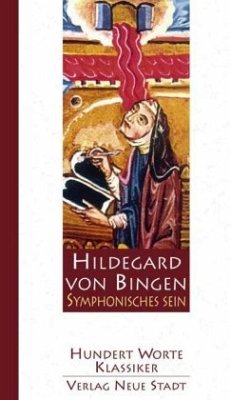 Symphonisches Sein - Hildegard von Bingen