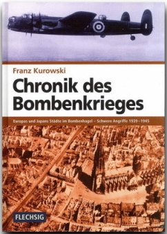 Chronik des Bombenkrieges - Kurowski, Franz