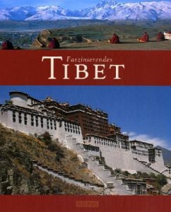 Faszinierendes Tibet - Küchler, Kai-Uwe