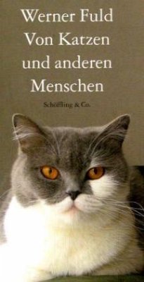 Von Katzen und anderen Menschen - Fuld, Werner