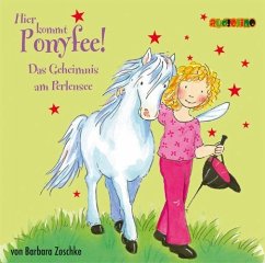 Das Geheimnis am Perlensee / Hier kommt Ponyfee! Bd.3 (1 Audio-CD) - Zoschke, Barbara