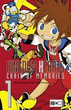 Kingdom Hearts. Chain of Memories / Kingdom Hearts Chain of Memories Bd.1 - Amano, Shiro;Disney, Walt;Enix, Square