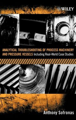 Analytical Troubleshooting of Process Machinery and Pressure Vessels - Sofronas, Anthony