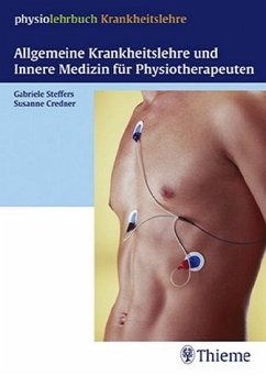 Allgemeine Krankheitslehre und Innere Medizin für Physiotherapeuten - Steffers, Gabriele / Credner, Susanne