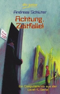 Achtung, Zeitfalle! / Die Welt von Level 4 Bd.3 - Schlüter, Andreas