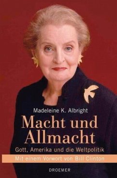 Der Mächtige und der Allmächtige - Albright, Madeleine Korbel
