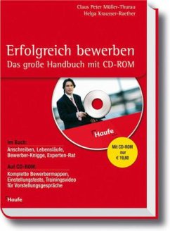 Erfolgreich bewerben, Das große Handbuch, m. CD-ROM - Müller-Thurau, Claus Peter / Krausse-Raether, Helga