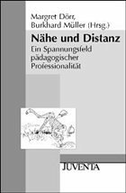 Nähe und Distanz - Dörr, Margret / Müller, Burkhard (Hgg.)