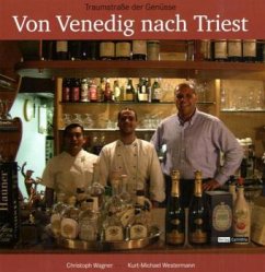 Von Venedig nach Triest - Wagner, Christoph; Westermann, Kurt-Michael