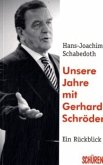 Unsere Jahre mit Gerhard Schröder