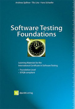 Software Testing Foundations: A Study Guide for the Certified Tester Exam: Foundation Level - ISTQB compliant.