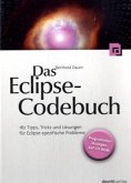 Das Eclipse-Codebuch, m. CD-ROM Das Eclipse-Codebuch, m. CD-ROM