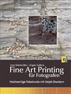 Fine Art Printing für Fotografen - Steinmüller, Uwe / Gulbins, Jürgen