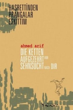 Die Ketten aufgezehrt vor Sehnsucht nach dir / Hasrettinden Prangalar Eskittim - Arif, Ahmed