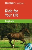 Ride for Your Life, m. Audio-CD