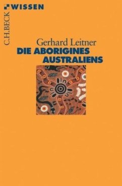 Die Aborigines Australiens - Leitner, Gerhard