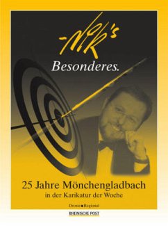 Nik's Besonderes - 25 Jahre Mönchengladbach in der Karikatur der Woche - Nik's Besonderes