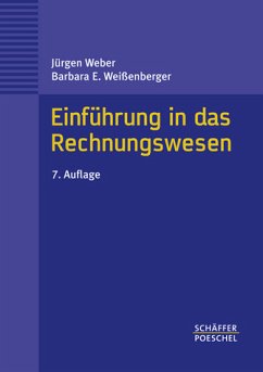 Einführung in das Rechnungswesen - Weber, Jürgen / Weißenberger, Barbara E.