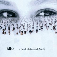 A Hundred Thousand Angels - Bliss