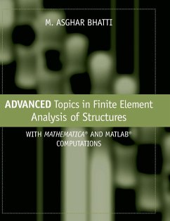 Advanced Topics in Finite Element Analysis of Structures - Bhatti, M. A.