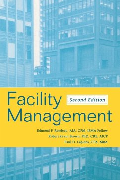 Facility Management - Rondeau, Edmond P.; Brown, Robert K.; Lapides, Paul D.