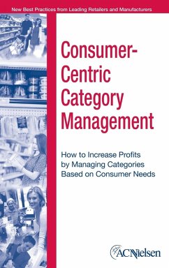 Consumer-Centric Category Management - Nielsen, A. C.