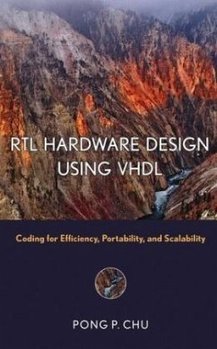 RTL Hardware Design Using VHDL: Coding for Efficiency, Portability, and Scalability - Chu, Pong P.