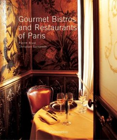 Gourmet Bistros and Restaurants of Paris: The City's Finest Tables - Rival, Pierre