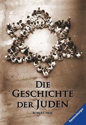 Die Geschichte der Juden Die Geschichte der Juden