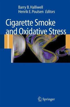 Cigarette Smoke and Oxidative Stress - Halliwell, Barry B. / Poulsen, Henrik E. (eds.)