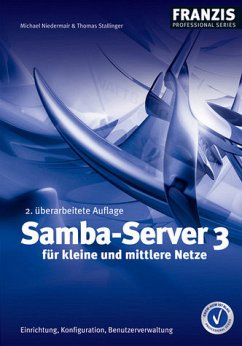 Samba-Server 3 für kleine und mittlere Netze - Niedermair, Michael; Stallinger, Thomas