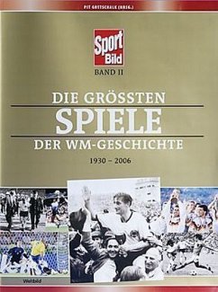 Die größten Spiele der WM-Geschichte