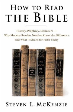 How to Read the Bible - McKenzie, Steven L.