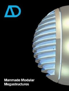 Manmade Modular Megastructures - Abley, Ian