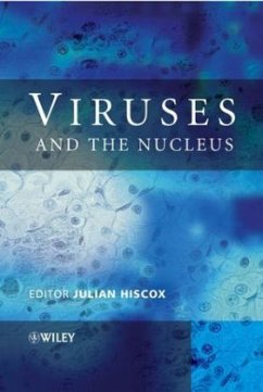 Viruses and the Nucleus - Hiscox, Julian Alexander (Hrsg.)