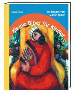 Kleine Bibel für Kinder - Moos, Beatrix