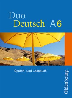 DUO DEUTSCH A6. Sprach- und Lesebuch DUO DEUTSCH A6. Sprach- und Lesebuch