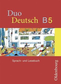 Duo Deutsch - Ausgabe B. Sprach- und Lesebuch für Gymnasien. Ausgabe für Niedersachsen - Sprach- und Lesebuch B 5, 5. Schuljahr Duo Deutsch - Ausgabe B. Sprach- und Lesebuch für Gymnasien. Ausgabe für Niedersachsen - Sprach- und Lesebuch B 5, 5. Schuljahr