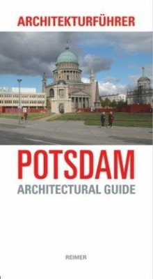 Architekturführer Potsdam. Architectural Guide to Potsdam - Sigel, Paul / Dähmlow, Silke / Seehausen, Frank / Elmenhorst, Lucas