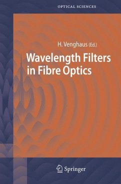 Wavelength Filters in Fibre Optics - Venghaus, Herbert (ed.)