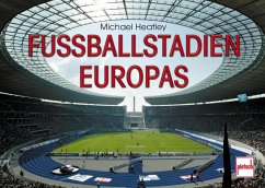 Fußballstadien Europas - Heatley, Michael