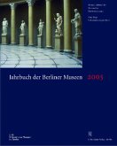 2005 / Jahrbuch der Berliner Museen 47 2005 / Jahrbuch der Berliner Museen 47
