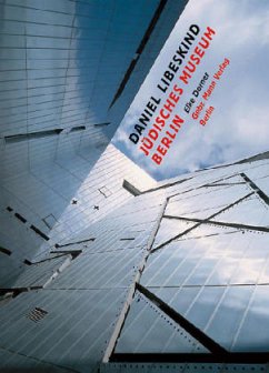 Daniel Libeskind. Jüdisches Museum Berlin - Dorner, Elke
