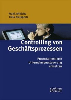 Controlling von Geschäftsprozessen - Ahlrichs, Frank / Knuppertz, Thilo