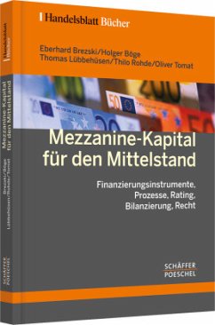 Mezzanine-Kapital für den Mittelstand - Brezski, Eberhard / Böge, Holger / Lübbehüsen, Thomas / Rohde, Thilo / Tomat, Oliver
