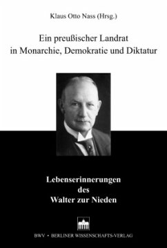 Ein preußischer Landrat in Monarchie, Demokratie und Diktatur - Nass, Klaus O. (Hrsg.)