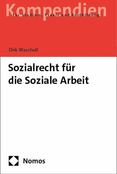 Sozialrecht für die Soziale Arbeit Sozialrecht für die Soziale Arbeit