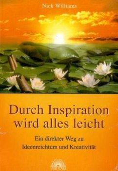 Durch Inspiration wird alles leicht - Williams, Nick